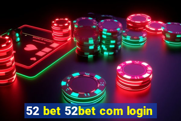 52 bet 52bet com login